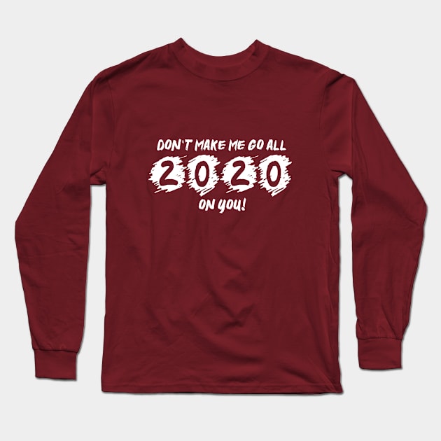 2020 Threat Long Sleeve T-Shirt by marengo